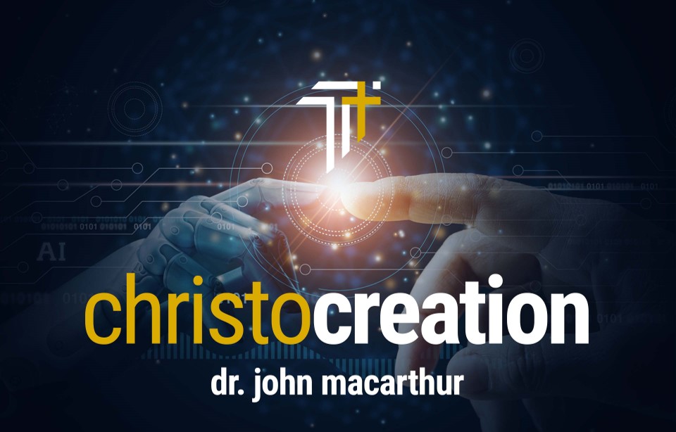 John MacArthur: ChristoCreation @ TheoTech 2021 image